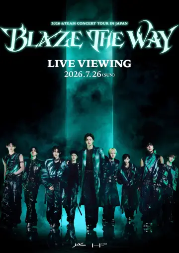 2026 &TEAM CONCERT TOUR 'BLAZE THE WAY' in JAPAN Poster