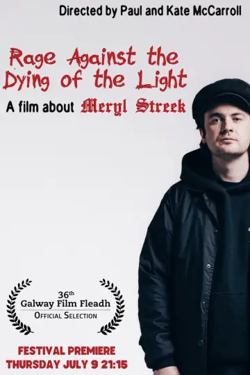 Rage Against the Dying of the Light Poster