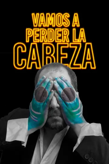Vamos a perder la cabeza Poster