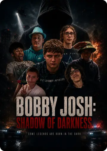 Bobby Josh: Shadow Of Darkness Poster