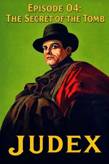 Judex (Episode 04): The Secret of the Tomb (1917)