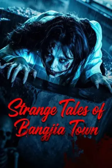 Poster to the movie "Strange Tales of Bangjia Town" #1212491