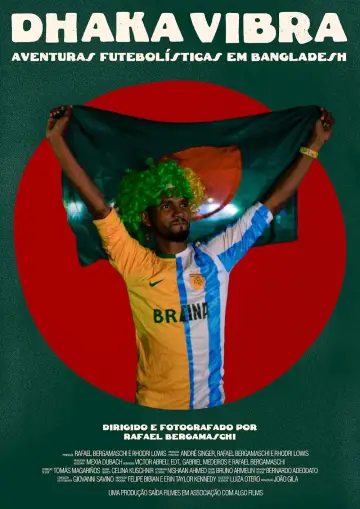 Dhaka Vibra – Aventuras Futebolísticas em Bangladesh Poster