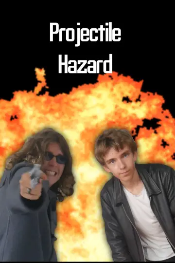Poster to the movie "Projectile Hazard - Film Trailer" #1144526