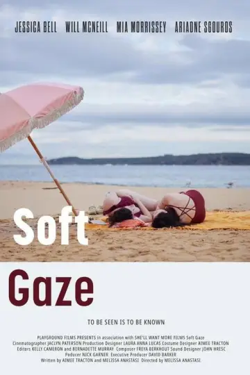 Poster to the movie "Soft Gaze" #1177134