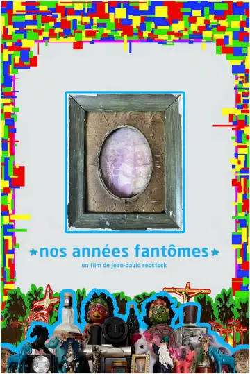 Nos années fantômes