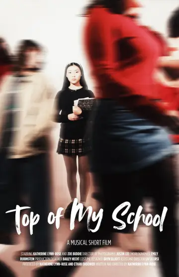 Poster to the movie "Top Of My School" #1526099