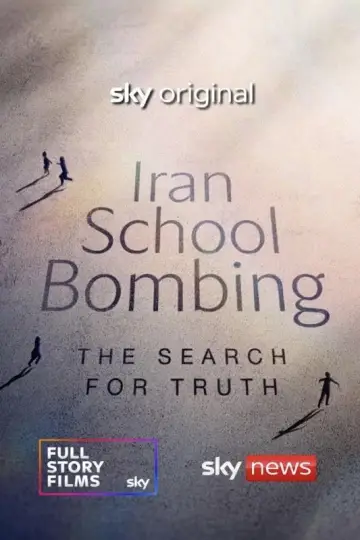 Poster to the movie "Iran School Bombing: The Search For Truth" #1177417