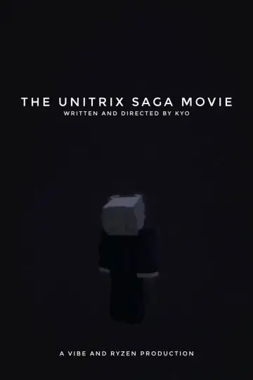 Poster to the movie "The Unitrix Saga Movie" #1159124