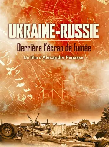 Poster to the movie "Ukraine-Russie Derrière l