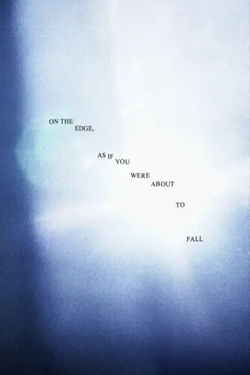 On the edge, as if you were about to fall Poster