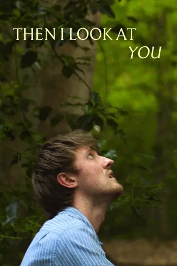 Poster to the movie "Then I Look at You" #1151368