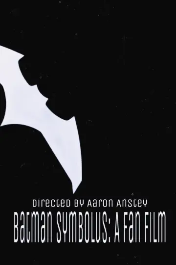 Batman Symbolus: A Fan Film Poster