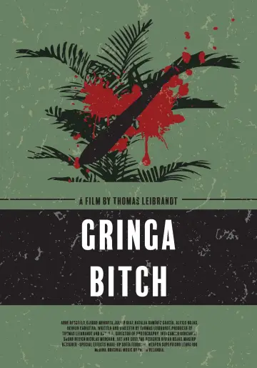 Poster to the movie "Gringa Bitch" #1183322
