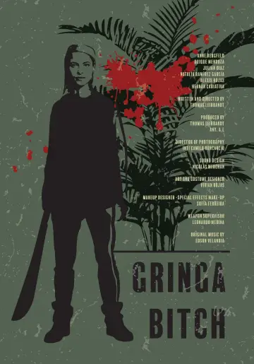 Poster to the movie "Gringa Bitch" #1183323