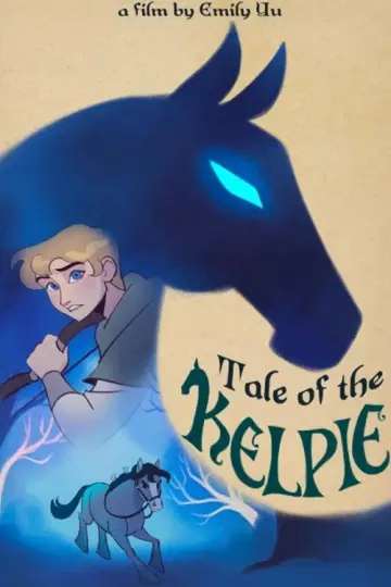 Poster to the movie "Tale of the Kelpie" #1177177