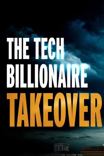 Poster to the movie "The Tech Billionaire Takeover" #1144408
