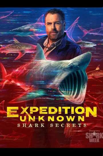Expedition Unknown: Shark Secrets Poster