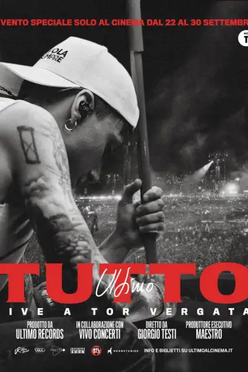 Poster to the movie "Ultimo - Tutto. Live a Tor Vergata" #1625317