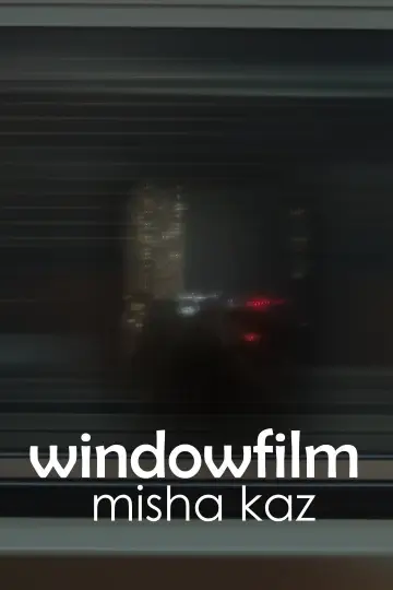 Poster to the movie "windowfilm" #1187624