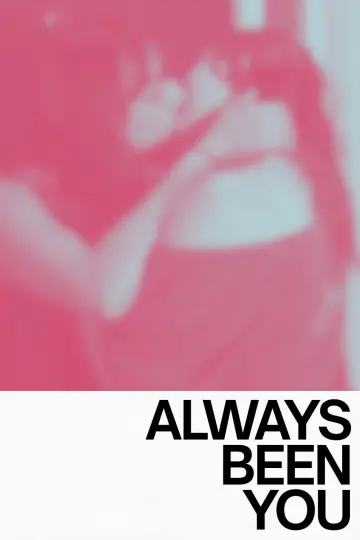 Poster to the movie "Always Been You" #1351474