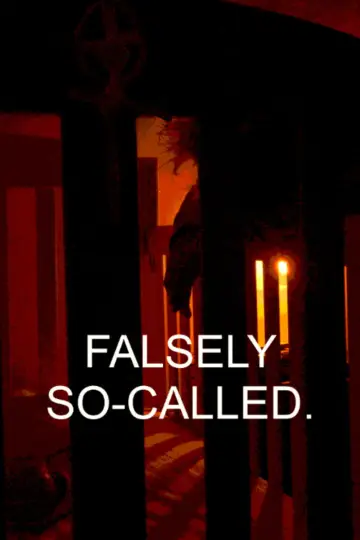 Poster to the movie "Falsely So-Called" #1228809