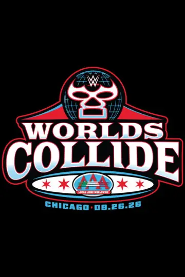 WWE/AAA Worlds Collide 2026: Chicago Poster
