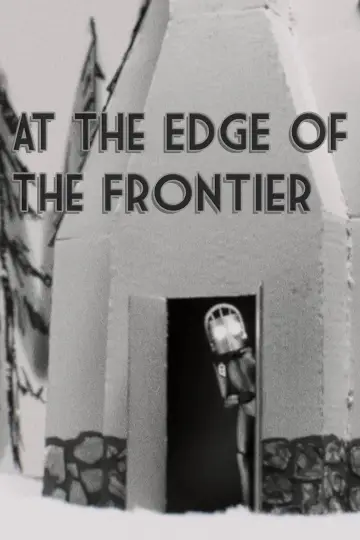 Poster to the movie "At the Edge of the Frontier" #1352032