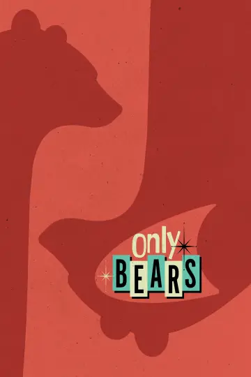 Poster to the movie "Only Bears" #1350683