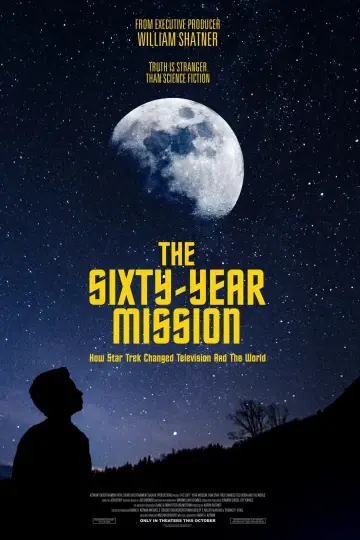The Sixty Year Mission: How Star Trek Changed Television and the World Poster