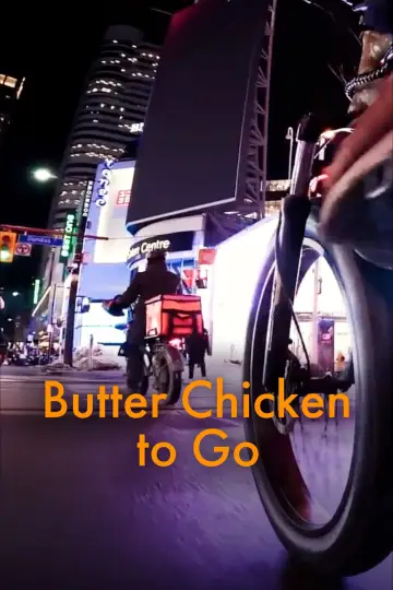 Poster to the movie "Butter Chicken to Go" #1224873