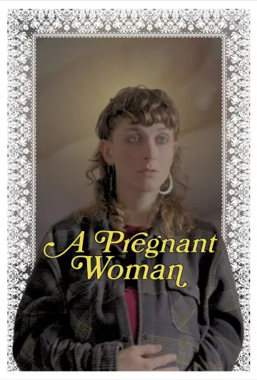 Poster to the movie "A Pregnant Woman" #1352012