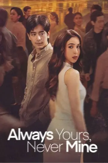 Poster to the movie "Always Yours, Never Mine" #1705514