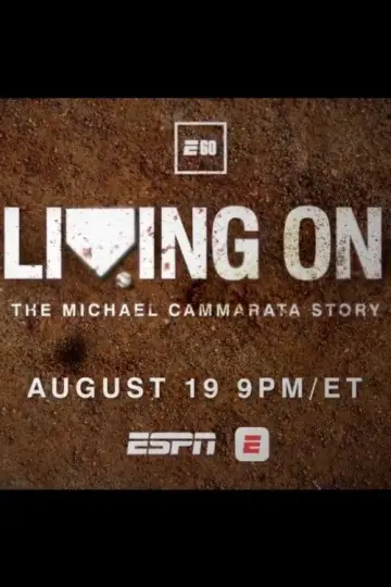 Poster to the movie "Living On: The Michael Cammarata Story" #1351940