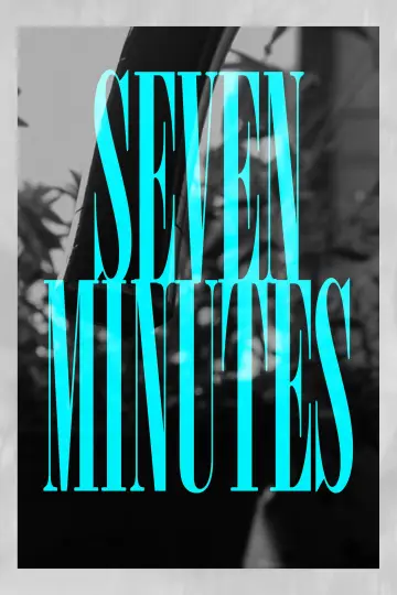 Poster to the movie "Seven Minutes" #1351969