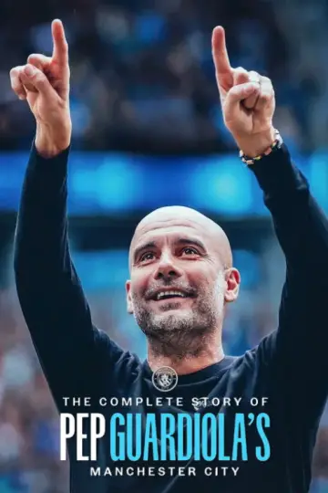 The Complete Story of Pep Guardiola's Manchester City Poster