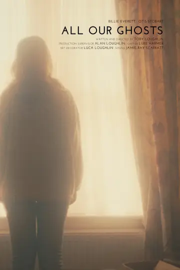Poster to the movie "All Our Ghosts" #1225754