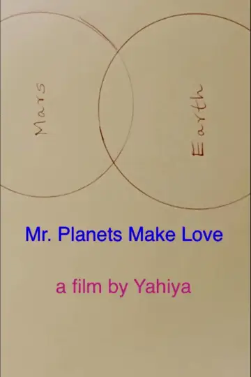 Mr. Planets Make Love