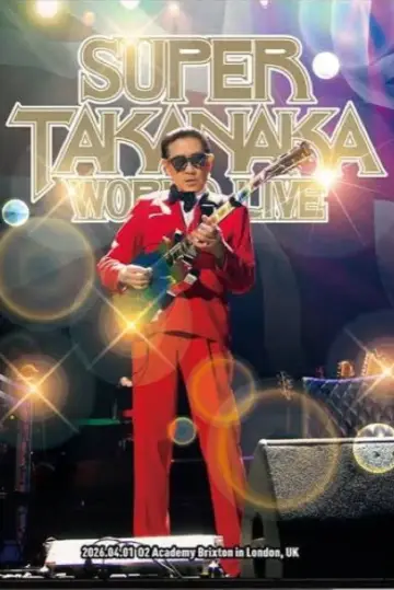 SUPER TAKANAKA WORLD LIVE IN LONDON 2026 Poster