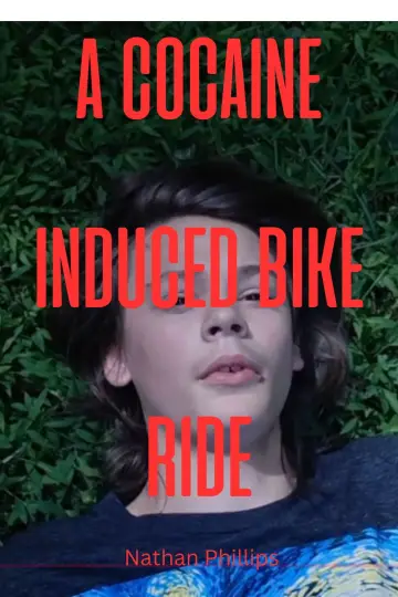 Poster to the movie "A cocaine induced bike ride" #1352368