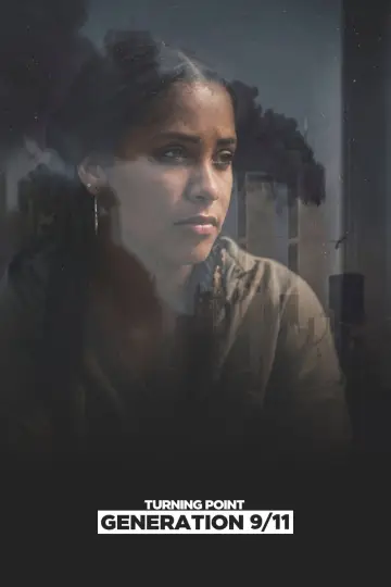 Poster to the movie "Turning Point: Generation 9/11" #1798828