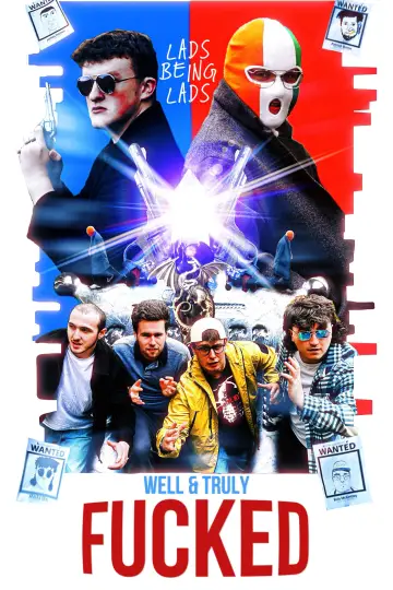 LADS BEING LADS: WELL & TRULY FUCKED Poster