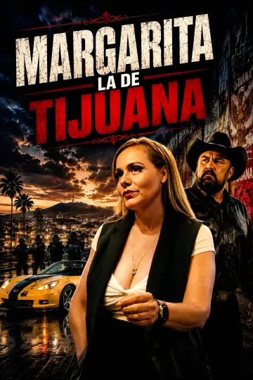 Poster to the movie "Margarita La De Tijuana" #1362653