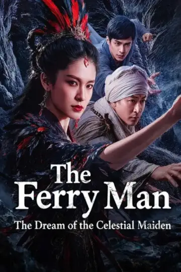 The Ferry Man: The Dream of the Celestial Maiden Poster