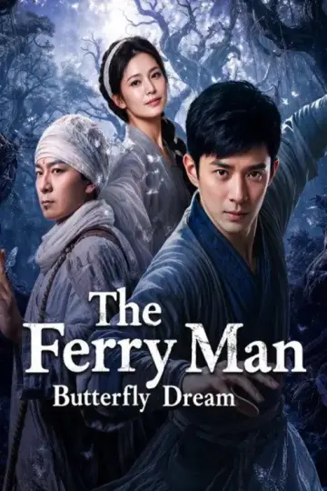 The Ferry Man: Butterfly Dream Poster