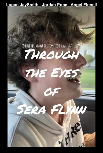 Poster to the movie "Through the Eyes of Sera Flynn" #1833158