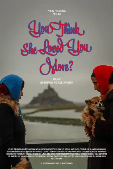You Think She Loved you More? Poster