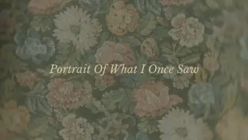 Backdrop to the movie "Portrait Of What I Once Saw" #1536403