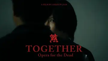 Backdrop to the movie "Together: Opera for The Dead" #1584460