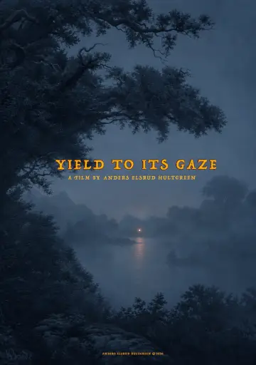 Yield to its Gaze Poster